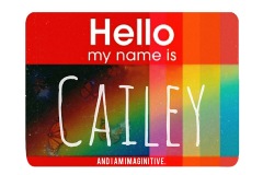 Cailey is imaginative.