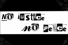 No Justice, no peace quote in ransom letters on black ground.